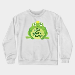 i need happy things(frog) Crewneck Sweatshirt